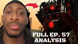 TITAN SPEAKERMAN A LIABILTY? - skibidi toilet 57 ( part 2 & part 1 )Analysis & Theories