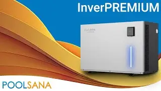 Produktvorstellung Full-Inverter Pool Wärmepumpe POOLSANA InverPREMIUM