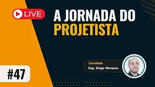 COMO PROJETAR MÁQUINAS DO ZERO - Convidado Eng. Diego Marques | LIVE #47