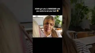 ASMR girl who is OBSESSED with you eats your hair! 😳 
