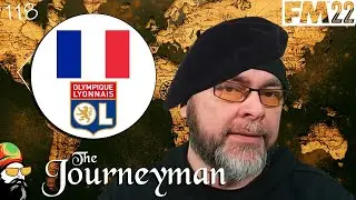 FM22 Journeyman - Welcome to Lyon - EP118 - Lyon - France