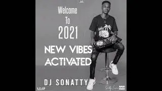 New Year Vibes From DJ Sonatty