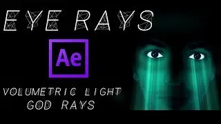 Advance Eye light Rays effect! adobe after effects Tutorial