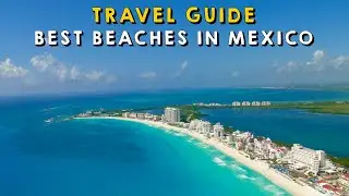 15 Best Beaches in Mexico