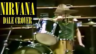 Dale Crover’s drumming in Nirvana