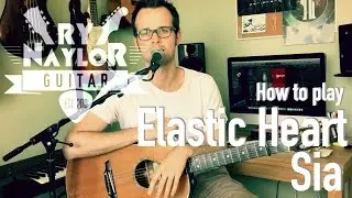 How to play Elastic Heart by Sia | Beginner Guitar Lesson Tutorial