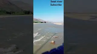 vlog Swat River Malakand kpk Subscribe My Chanel one subscriber like shair Video #subscribe