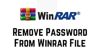 How To Remove Password From Winrar File | How To Remove Password From RAR | RAR Password Unlocker