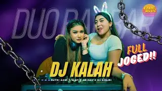 KALAH VERSI DJ REMIX TERBARU DUO BARBAR I FYP TIKTOK FULL PARGOY JEDAG JEDUG 