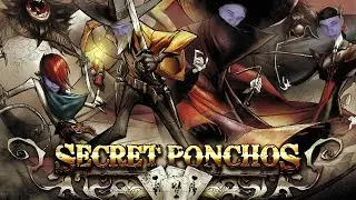 УБИЙСТВА, СОМБРЕРО И ПОЛНОЕ НЕАДЕКВАТСТВО | Secret Ponchos