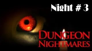 Dungeon Nightmare - #3 - B to Blow!
