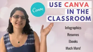 Canva For Teachers | Activity Ideas Using Canva