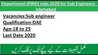 Pakistan Public Works Department (PWD) Jobs 2020 for Sub Engineers | Islamabad