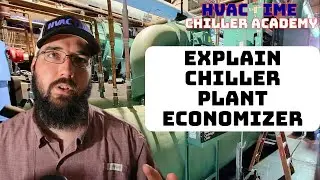 Chiller Plant Economizers Explained