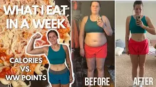 WHAT I EAT IN A WEEK |COMPARING WW(WeightWatchers) POINTS vs. CALORIES & MACROS| Weight Loss Journey