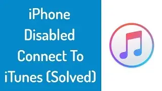iPhone Disabled Connect To iTunes - How To Unlock Disabled iPhone Without Losing Data 2018