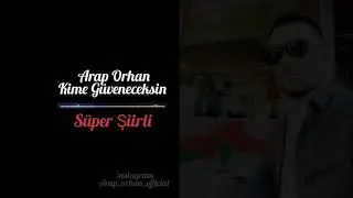 2020 En Anlamlı Şarkılar - Arap Orhan - KİME GÜVENECEKSİN (Aşırı Dozda Şiir İçerir)