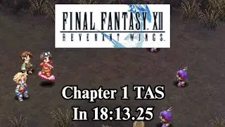 [TAS] Final Fantasy XII: Revenant Wings - Chapter 1 in 18:13.25