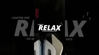 RELAX 😮‍💨