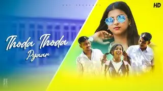 Thoda Thoda Pyar || School Friendship Love Story|| EDT