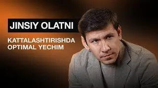 Jinsiy olatni kattalashtirishning eng optimal yechimi