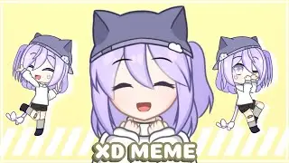 XD Meme || Art + Gacha Club Meme