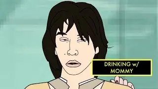 Breaking Ben 2 - Drinking with Mommy