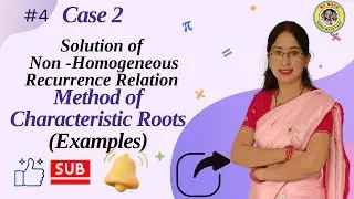 4. Case II of Non-homogeneous recurrence relation || when f(n) is polynomial|| Examples of Non-homo.