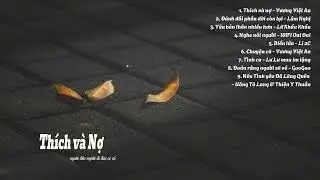 [Playlist] #59 Thích và Nợ | C-Ballad