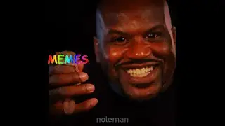 dank memes that Shaquille O'Neal gave me at midnight