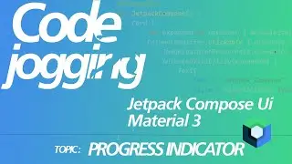 Kotlin With Jetpack Compose Ui And Material 3: Progress Indicator Component