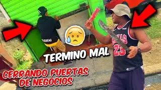 Cierro puertas de negocios y termina mal…😥