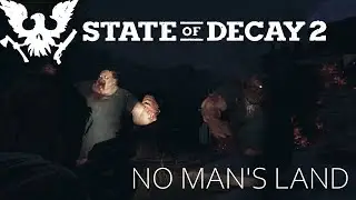 SoD2 - No Man's Land 06 - Striking Out To Whitney