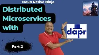 Distributed Microservices with Dapr | 
