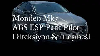 Ford Mondeo MK5 ABS ESP Park Pilot Hatası