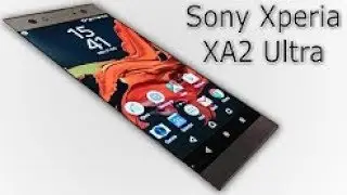 Sony Xperia XA2 Ultra - Camera awesome , Speed MindBlowing, Design Great