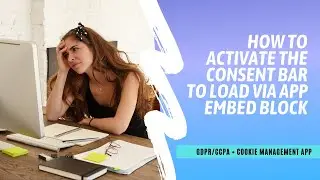 Loading the consent bar via app embed block | GDPR/CCPA + Cookie Management app for Shopify