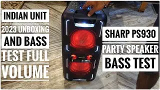 SHARP PS 930 PARTY SPEAKER 240W | FIRST UNBOXING AND BASS TEST IN INDIA | MRP ₹25,000