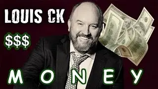 Louis CK on Money