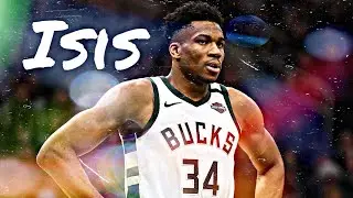 Giannis Antetokounpo Mix | Isis | ft. Joyner Lucas (Playoff Hype) ᴴᴰ