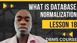DBMS Lesson 18: Database Normalization | What is Normalization | Normalization example