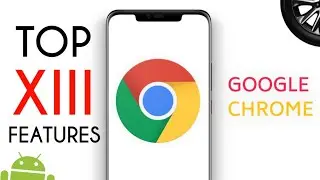 XIII Top Google Chrome Features | Google Chrome Best Features in Android 2021🎇- Tech