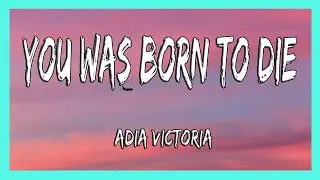 ✅ Adia Victoria - You Was Born To Die (Lyrics)