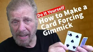 How to Make a Card Forcing Gimmick