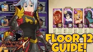 This Is By Far The HARDEST Floor Yet! Simon Is Crazy Strong! Floor 12 Guide! | 7DS:Grand Cross