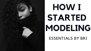 How to get SIGNED to a Modeling Agency | Essentials By Bri