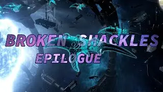 Broken Shackles Let's Play Epilogue | Stellaris 3.7