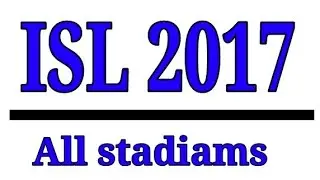 Indian super league 2017 all Stadiums