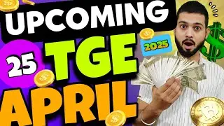 April 2025 - Upcoming Airdrop TGE, Listing, Airdrop Distribution