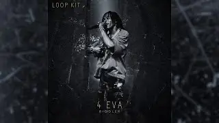 Lil Baby Loop Kit - "4 EVA" (42 Dugg, EST GEE, Rylo Rodriguez, CBFW)